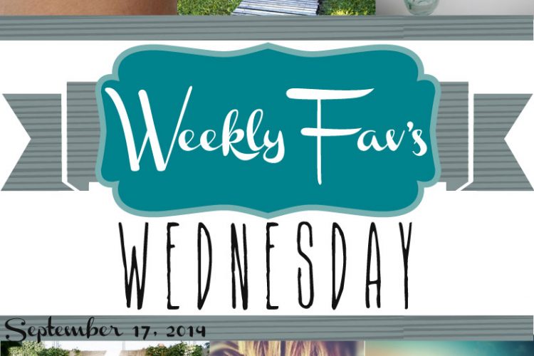 Weekly Fav’s Wednesday {9.17.14}