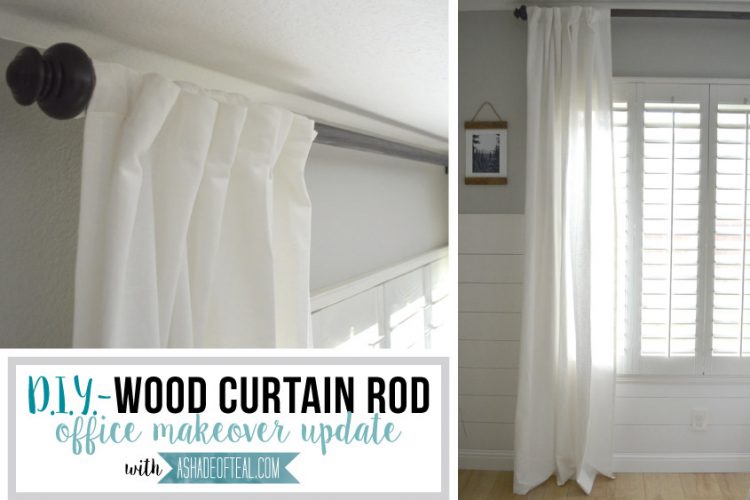 DIY- Wood Curtain Rod for Under $20