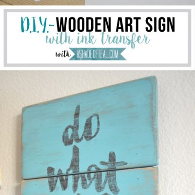 DIY- Wooden Art Sign with Ink Transfer