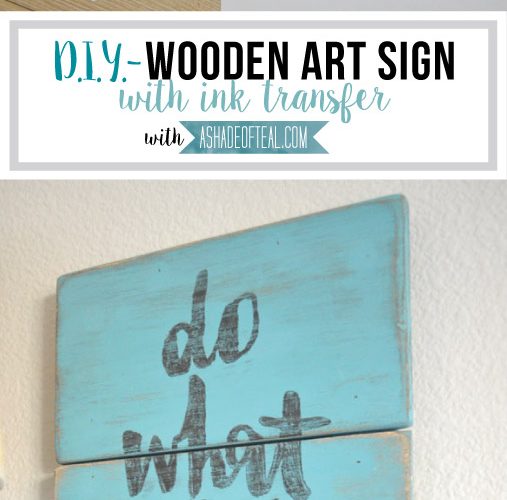 DIY- Wooden Art Sign with Ink Transfer