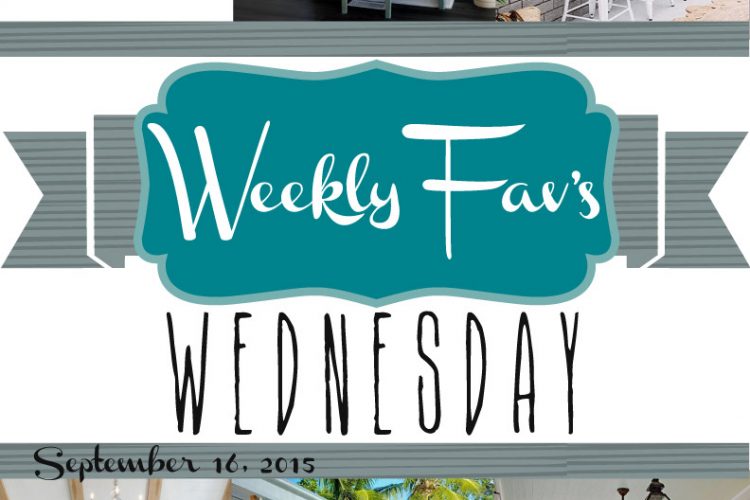 Weekly Fav’s Wednesday {9.16.15}