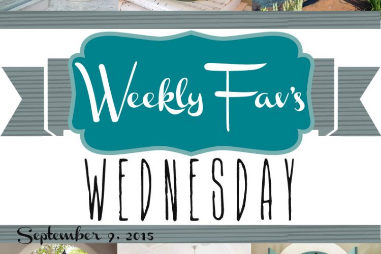 Weekly Fav’s Wednesday {9.9.15}