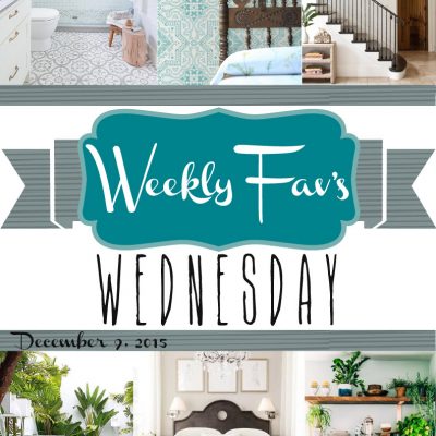 Weekly Fav’s Wednesday {12.9.15}