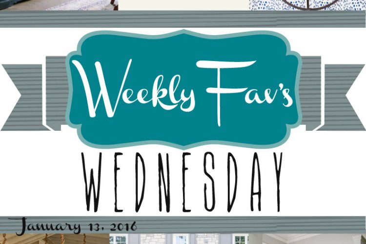 Weekly Fav’s Wednesday {1.13.16}