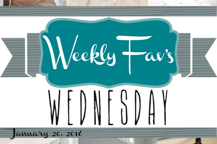 Weekly Fav’s Wednesday {1.20.16}