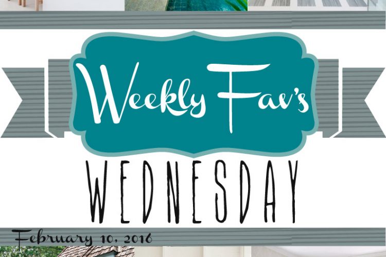 Weekly Fav’s Wednesday {2.10.16}