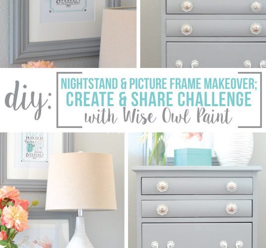 Nightstand Makeover + Create & Share Challenge with Wise Owl