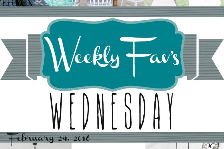 Weekly Fav’s Wednesday {2.24.16}