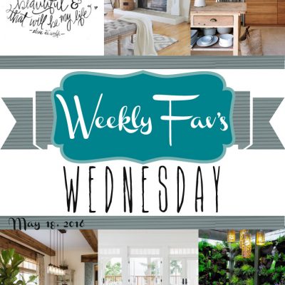 Weekly Fav’s Wednesday {5.18.16}