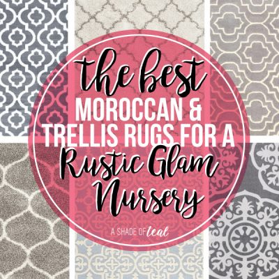 The Best Moroccan & Trellis Rugs for a Rustic Glam Nursery