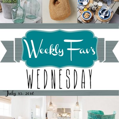 Weekly Fav’s Wednesday {7.13.16}