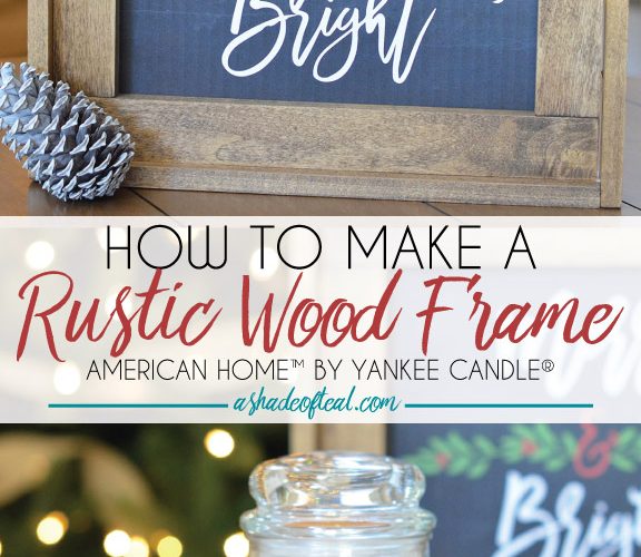 Christmas Mantle Update, How to make a Rustic Wood Frame