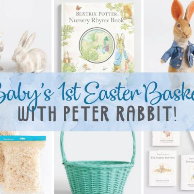 Baby’s 1st Easter Basket with Peter Rabbit!