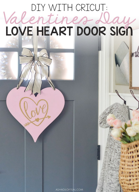 Cricut DIY: Valentine's Day Love Heart Door Sign