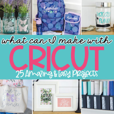 What can I make with Cricut? 25 Amazing & Easy Projects!